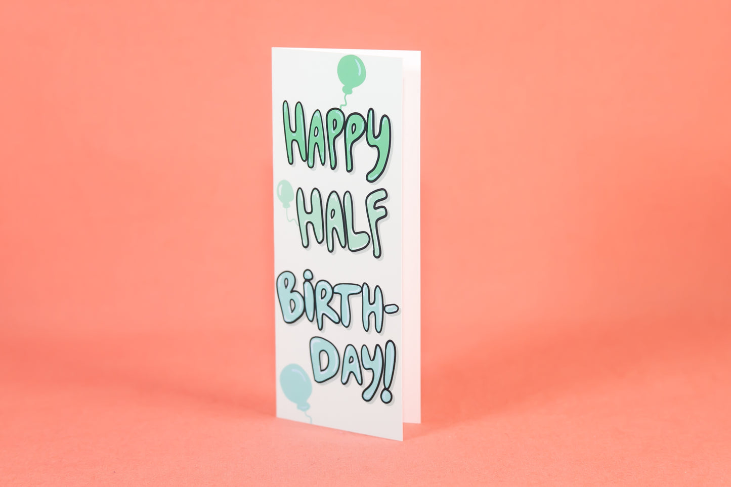 Half Birthday Card