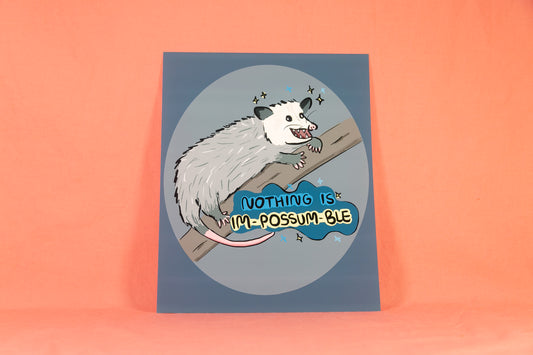 Nothing is Impossible Possum Art Print