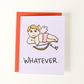 Whatever Cupid Anti Valentine's Card